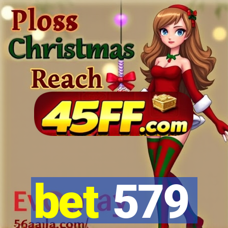 bet 579